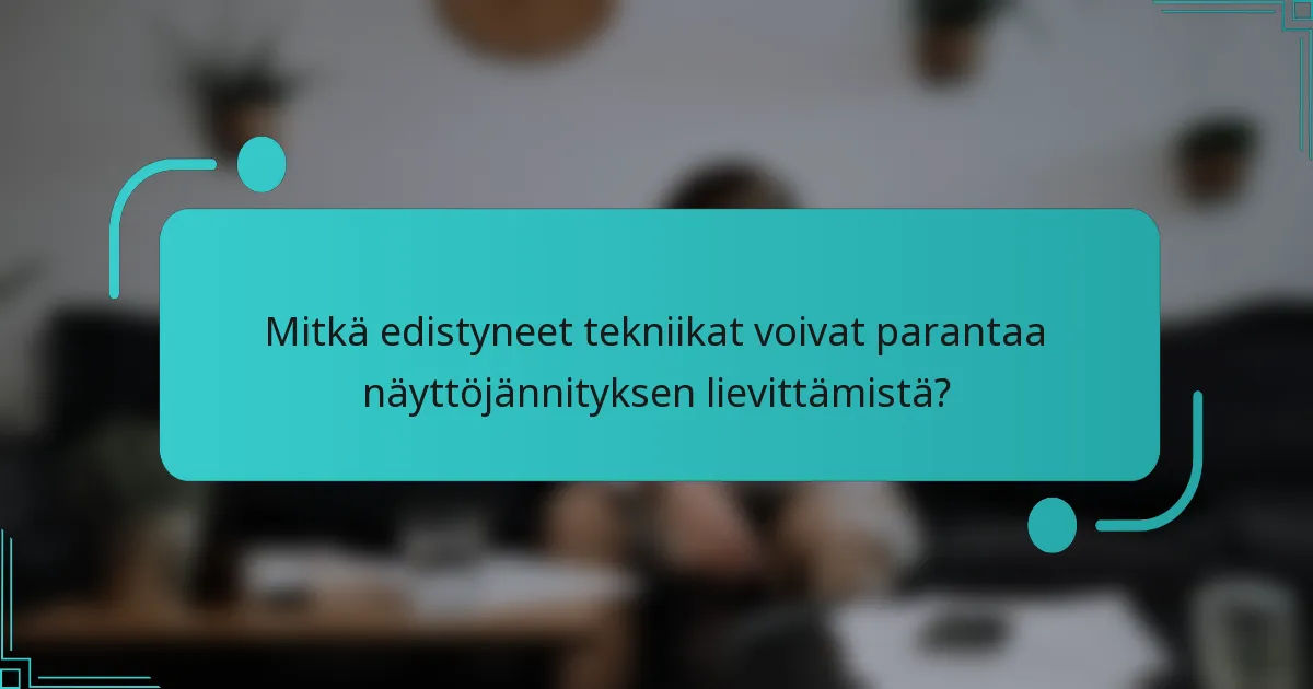 Mitkä edistyneet tekniikat voivat parantaa näyttöjännityksen lievittämistä?